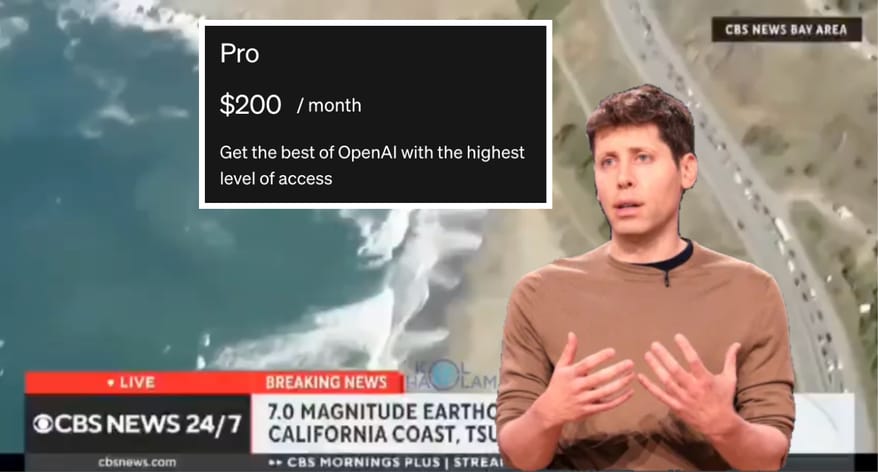 AGI Predicts Devastating SF Tsunami; Sam Altman Launches $200/Month ChatGPT Pro Plan to Prep for Potential Victims